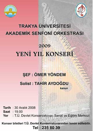 Trakya Üniversitesi Devlet Konservatuvarı Akademik Orkestrası 2009 Yeni Yıl Dinletisi