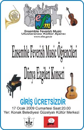 17 Ocak 2009 Dinletisi Afişi - Ensemble Feverish Küğ Kursu