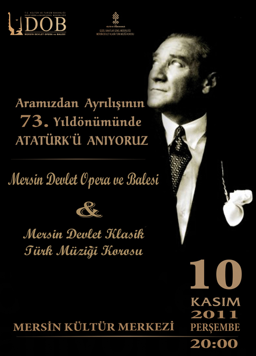 10.11.2011 / Ölümünün 73. Yılında Atatürk'ü Anma Programı Afişi