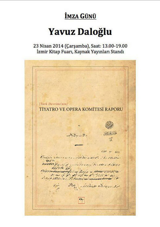 23.04.2014 / Daloğlu, Yavuz - Tiyatro ve Opera Komitesi Raporu