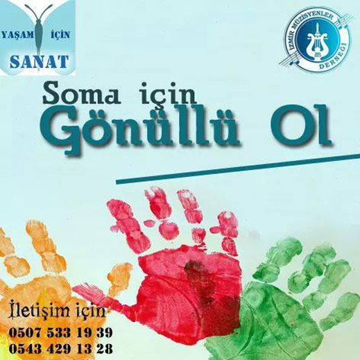 20.05.2014 / İzmir Müzisyenler Derneği - Soma İçin Gönüllü Ol!