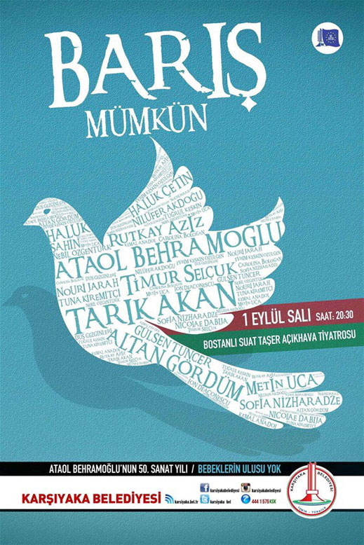 1 Eylül 2015, Salı / İzmir Bostanlı Suat Taşer Açık Hava Tiyatrosu, 20.30 - Barış Mümkün Etkinliği (Karşıyaka Belediyesi)