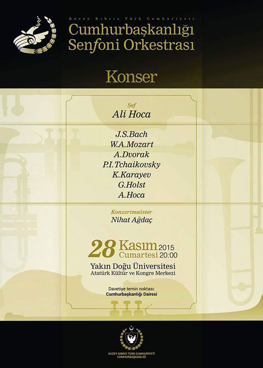 28.11.2015 / Kuzey Kıbrıs Türk Cumhuriyeti Cumhurbaşkanlığı Senfoni Orkestrası Dinletisi