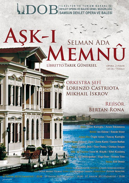 07.11.2015 / Samsun Devlet Opera ve Balesi Aşk-ı Memnu