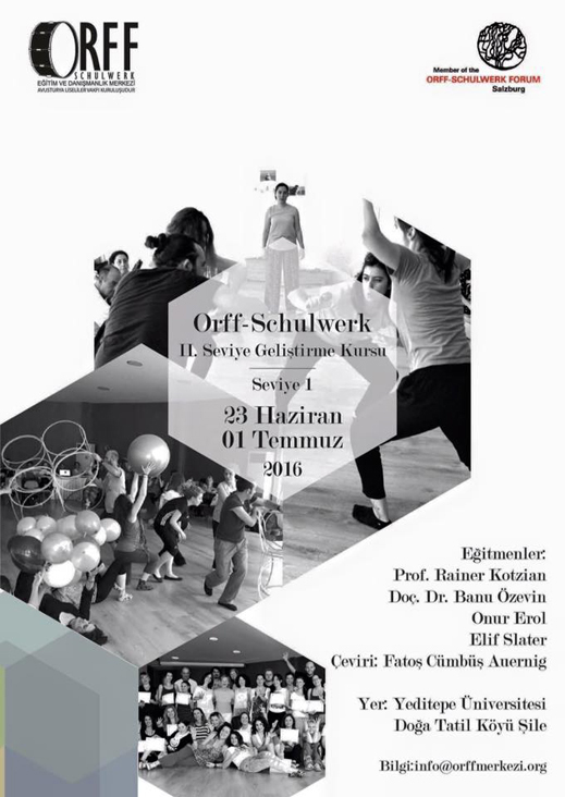 23.06.2016 / Orff Schulwerk 2. Seviye Geliştirme Kursu