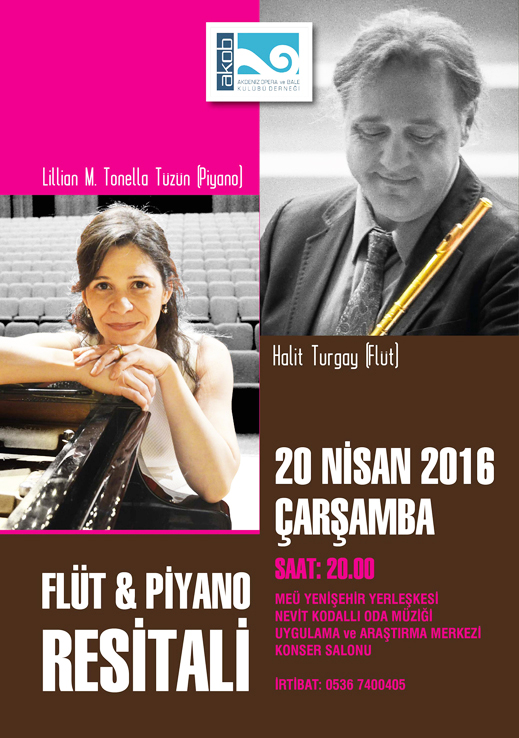 20.04.2016 / Flüt ve Piyano Resitali (Halit Turgay ve Lillian M. Tonella Tüzün)