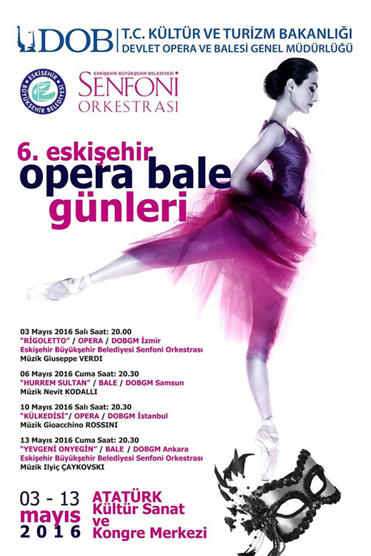 03.05.2016 - 6. Eskişehir Opera Bale Günleri