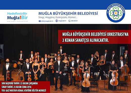 23.11.2016 / Muğla Büyükşehir Belediyesi Orkestrası Duyurusu