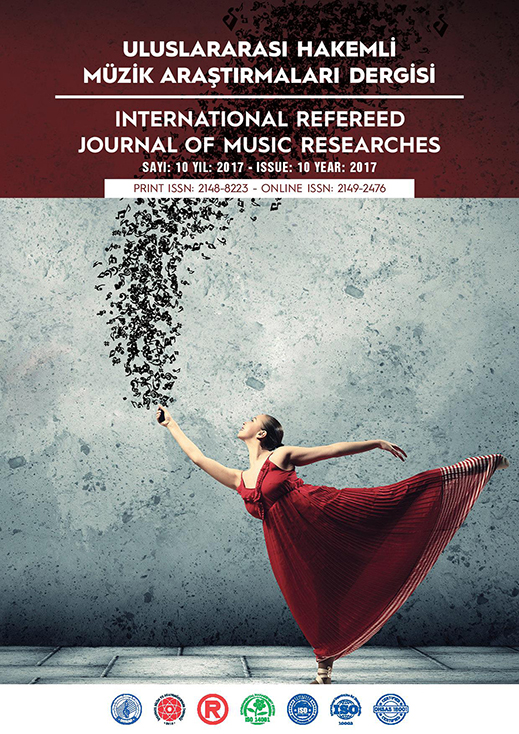 2017 / Uluslararası Hakemli Müzik Araştırmaları Dergisi - Sayı 10