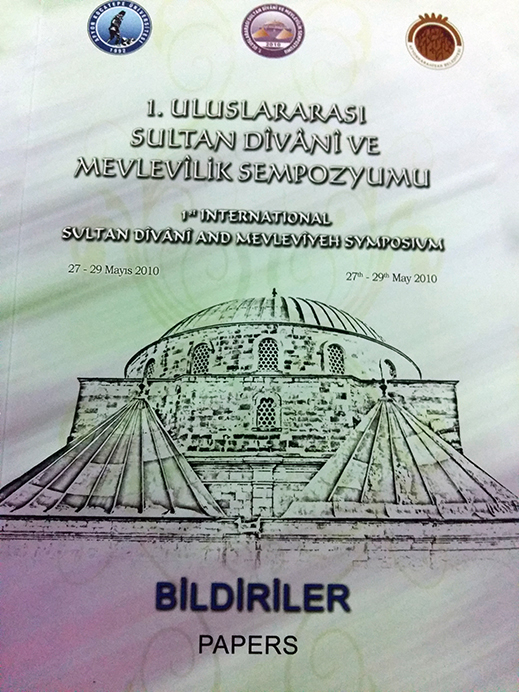 27.05.2010 / I. Uluslararası Sultan Divani ve Mevlevilik Sempozyumu