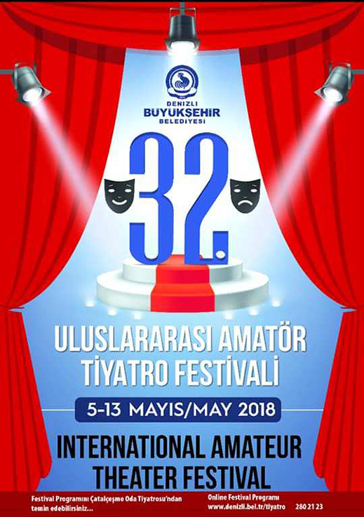 05.05.2018 / 32. Denizli Uluslararası Amatör Tiyatro Festivali