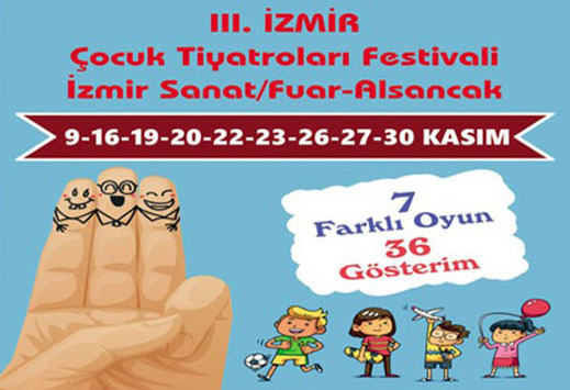 09.11.2018 / III. İzmir Çocuk Tiyatroları Festivali