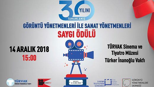 14.12.2018 / 30. Yılını Tamamlamış Görüntü Yönetmenleri ile Sanat Yönetmenleri Saygı Ödülü