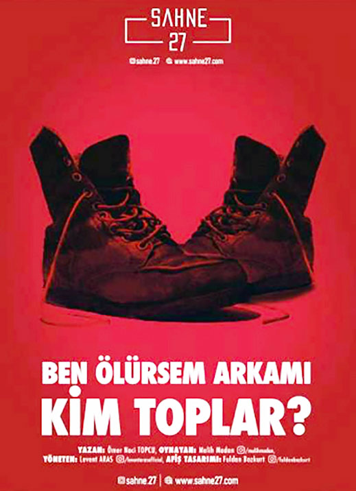 26.01.2019 / Ben Ölürsem Arkamı Kim Toplar?