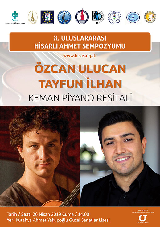 26.04.2019 / Özcan Ulucan - Tayfun İlhan * Keman - Piyano Resitali