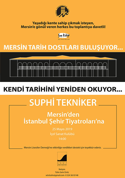 25.05.2019 / Suphi Tekniker - Mersin'den İstanbul Şehir Tiyatroları'na