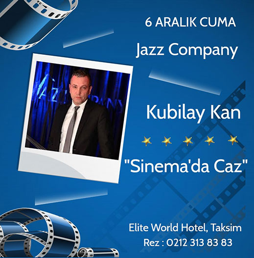 06.12.2019 / Kubilay Kan - Sinema'da Caz