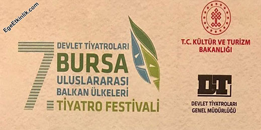 7. Uluslararası Bursa Balkan Ülkeleri Tiyatro Festivali