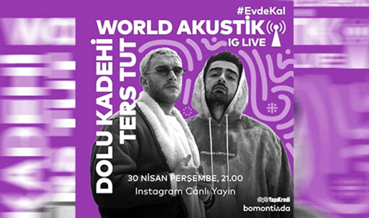 30.04.2020 / Dolu Kadehi Ters Tut - World Akustik Live