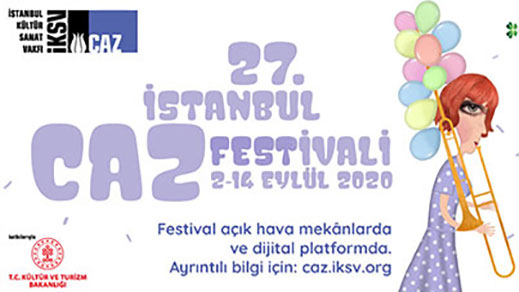 02.09.2020 / 27. İstanbul Caz Festivali-2