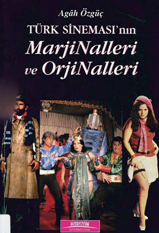 Özgüç, Agah - Türk Sineması'nın Marjinalleri ve Orjinalleri-1