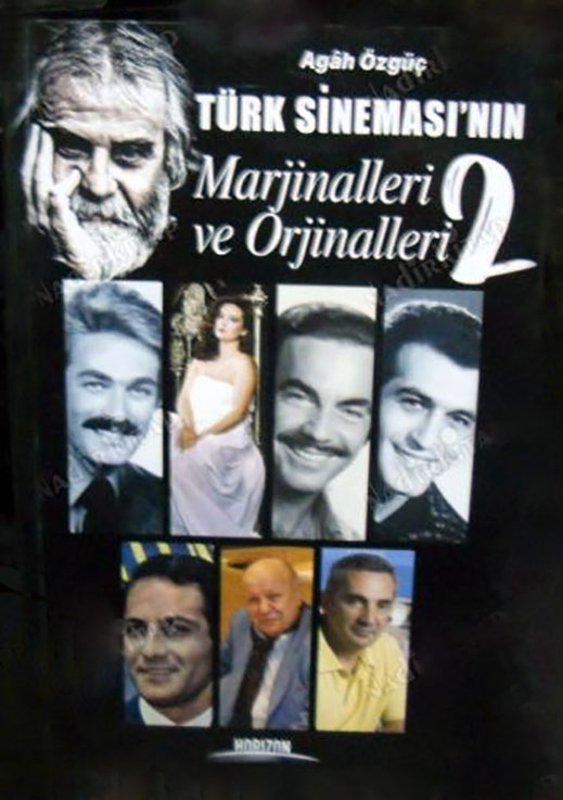 Özgüç, Agah - Türk Sineması'nın Marjinalleri ve Orjinalleri-2