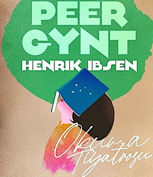 06.01.2021 / Henrik Ibsen - "Peer Gynt" Okuma Tiyatrosu