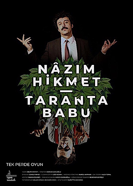 15.01.2021 / Nazım Hikmet - Taranta Babu