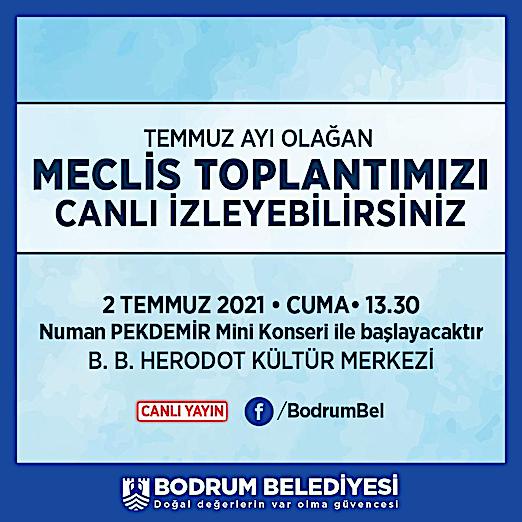 02.07.2021 / Bodrum Belediyesi Meclis Toplantısı - Herodot Kültür Merkezi Numan Pekdemir Mini Konseri