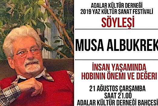 21.08.2019 / Musa Albukrek İle Söyleşi