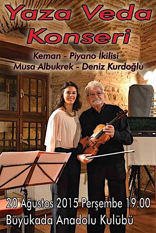 20.08.2015 / Yaza Veda Dinletisi - Musa Albukrek & Deniz Kurdoğlu