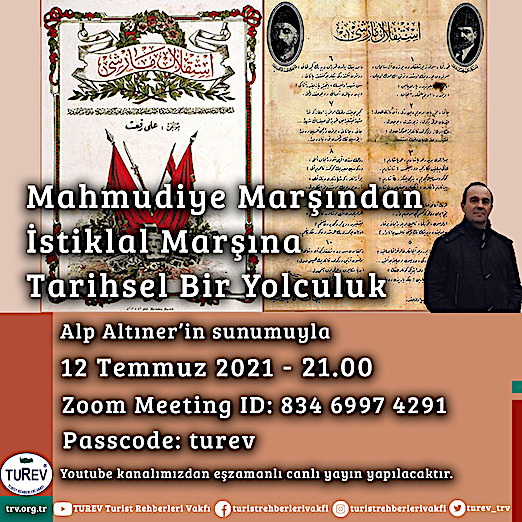 12.07.2021 / Alp Altıner - Mahmudiye Marşından İstiklal Marşına Tarihsel Bir Yolculuk